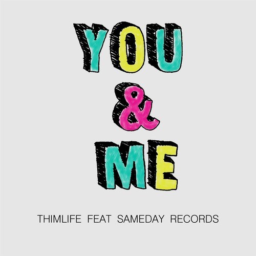 ThimLife, Sameday-You & Me