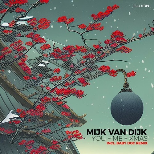 Mijk Van Dijk, Baby Doc-You + Me + Xmas