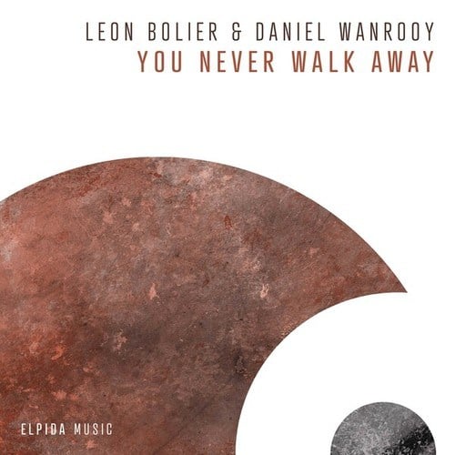 Leon Bolier, Daniel Wanrooy-You Never Walk Away