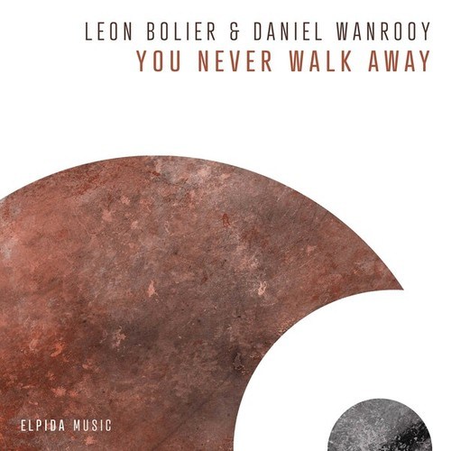 Daniel Wanrooy, Leon Bolier-You Never Walk Away