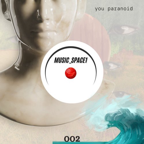 Outterspace1-You Paranoid