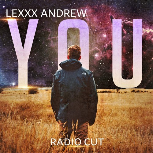 Lexxx Andrew-You (Radio Cut)