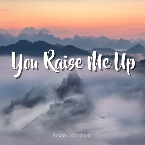 You Raise Me Up