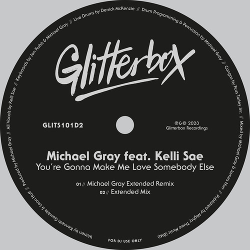 Michael Gray, Kelli Sae-You’re Gonna Make Me Love Somebody Else