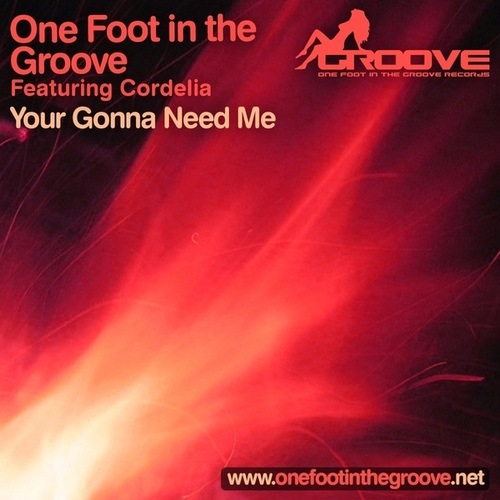 One Foot In The Groove, Cordelia-You're gonna need me