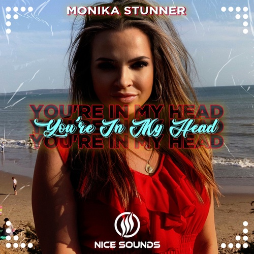 Monika Stunner-You're In My Head