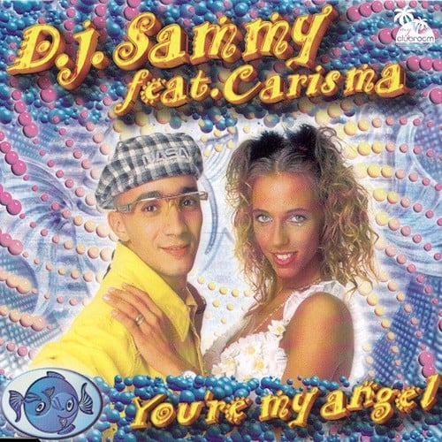Carisma, DJ Sammy-You're My Angel