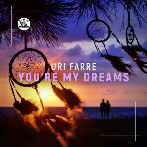 Uri Farre-You’re My Dreams