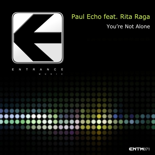 Paul Echo, Rita Raga-You're Not Alone