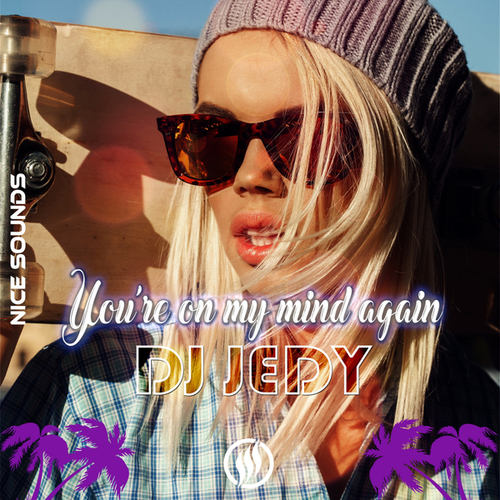 DJ JEDY-You're on My Mind Again