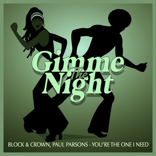 Paul Parsons, Block & Crown-You’re the One I Need (Clubmix)