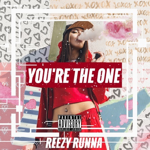 Reezy Runna-You're The One