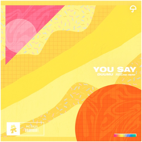 Duumu, Pauline Herr-You Say