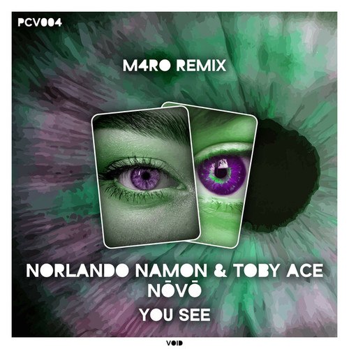 Norlando Namon & Toby Ace, Novo, M4RO-You See (M4RO Remix)