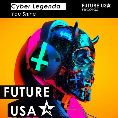 Cyber Legenda-You Shine