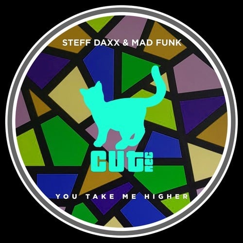 Mad Funk, Steff Daxx-You Take Me Higher (Extended Mix)