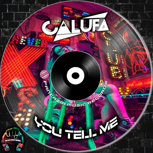 Calufa-You Tell Me