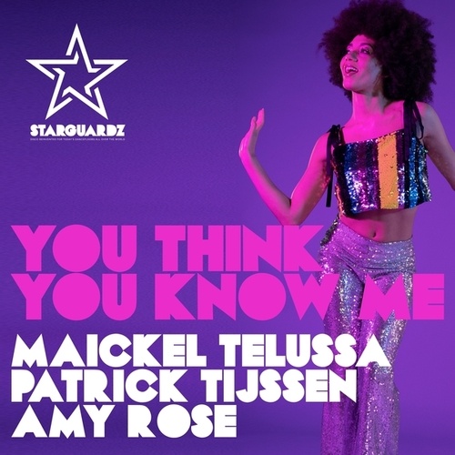 Maickel Telussa, Patrick Tijssen, Amy Rose-You Think You Know Me