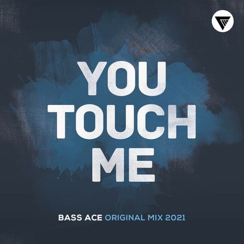 Bass Ace-You Touch Me