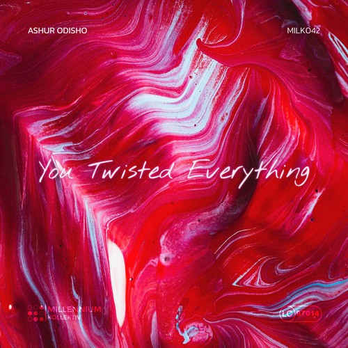 Ashur Odisho-You Twisted Everything