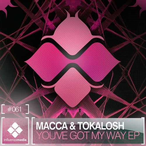 Macca, Tokalosh-You've Got My Way EP