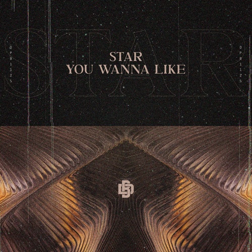 Star-You Wanna Like