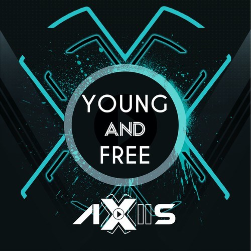 AXIIS-Young and Free