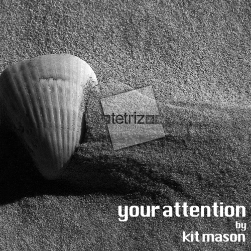 Kit Mason-Your Attention