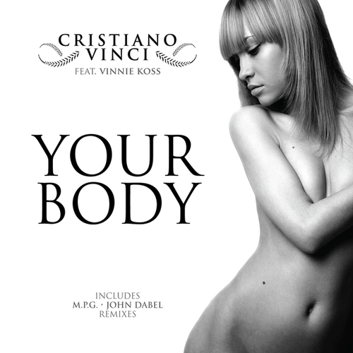 Cristiano Vinci, Vinnie Koss, M.P.G., John Dabel-Your Body