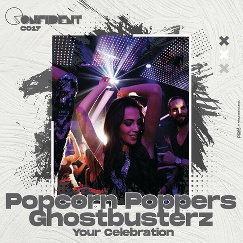 Popcorn Poppers, Ghostbusterz-Your Celebration
