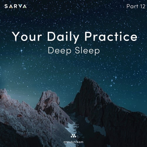 Your Daily Practice: Deep Sleep