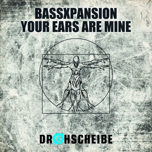 Bassxpansion-Your Ears Are Mine