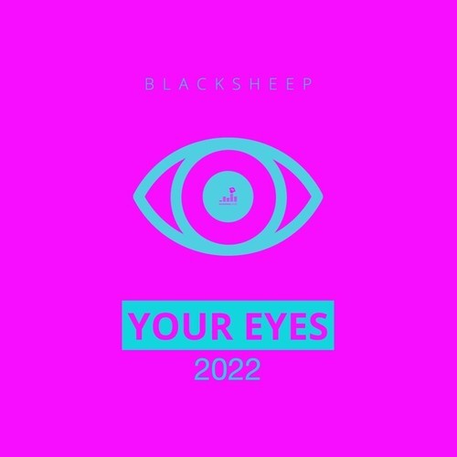 BlackSheep-Your Eyes (2022)