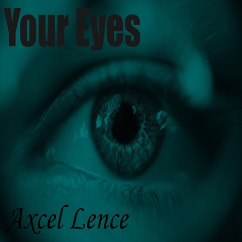 Axcel Lence-Your Eyes