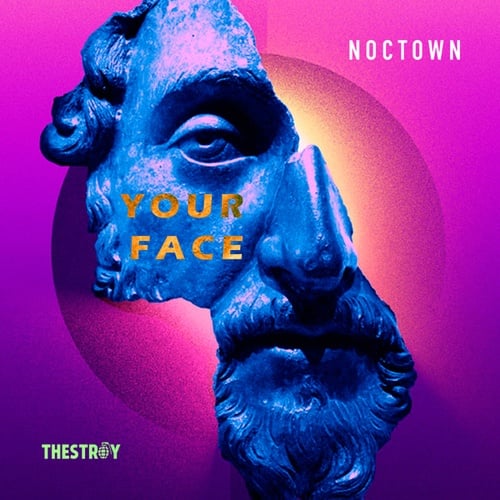 Noctown-Your Face