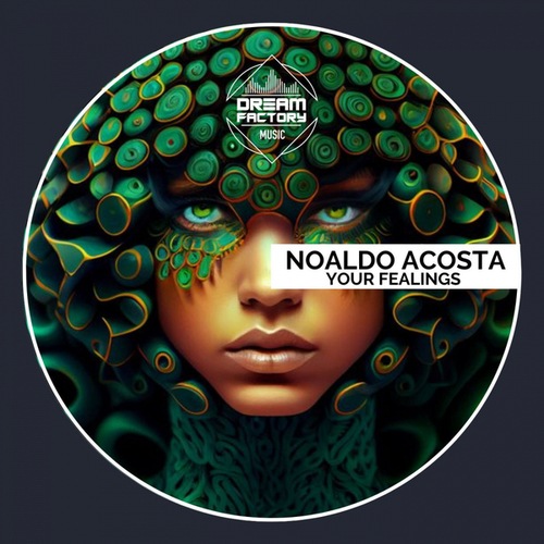 Noaldo Acosta-Your Fealings