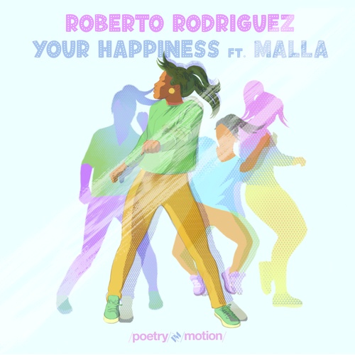 Roberto Rodriguez, Malla-Your Happiness