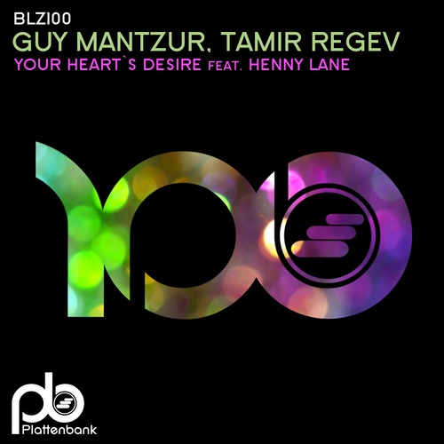 Guy Mantzur, Tamir Regev, Henny Lane-Your Heart's Desire