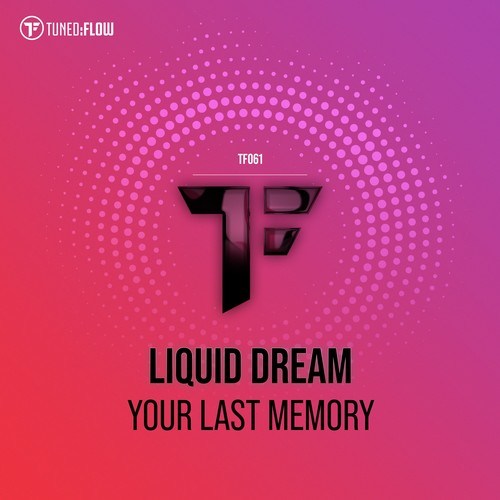 Liquid Dream-Your Last Memory