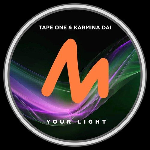 Karmina Dai, Tape One-Your Light (Tape One Club Mix)