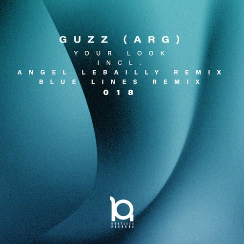 Guzz (ARG), Angel Lebailly, Blue Lines-Your Look