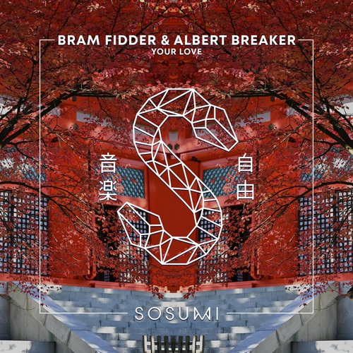 Bram Fidder, Albert Breaker-Your Love