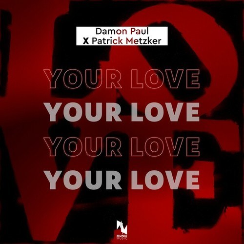 Damon Paul , Patrick Metzker-Your Love