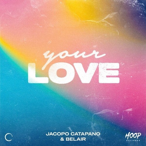 Jacopo Catapano, Belair-Your Love (Extended Mix)