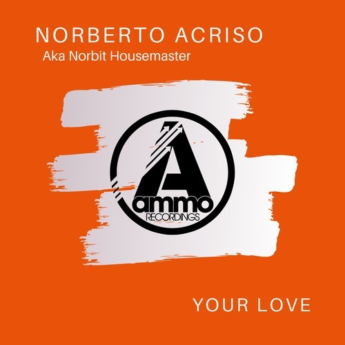 Norberto Acrisio Aka Norbit Housemaster-Your Love