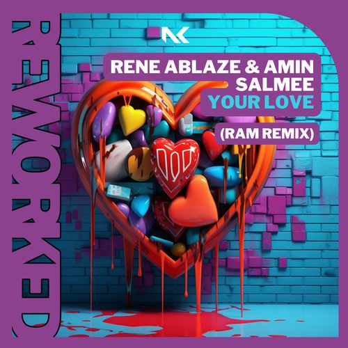 Rene Ablaze, Amin Salmee, RAM-Your Love