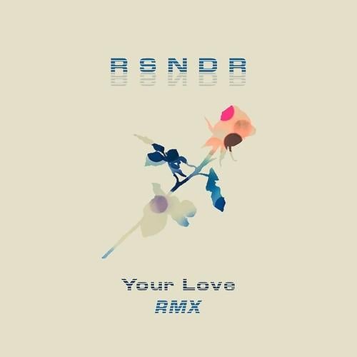 RSNDR-Your Love