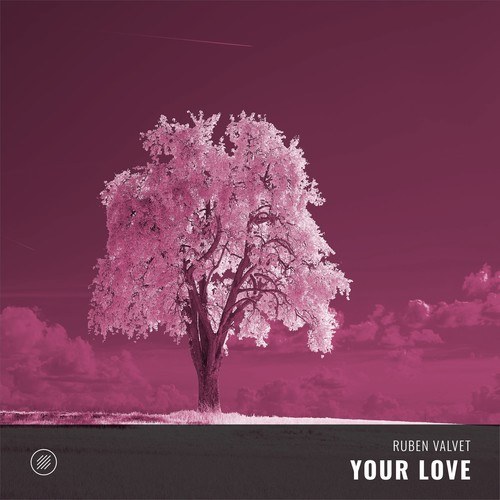 Ruben Valvet-Your Love