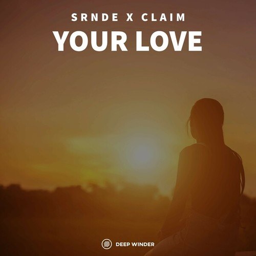 SRNDE, CLAIM-Your Love