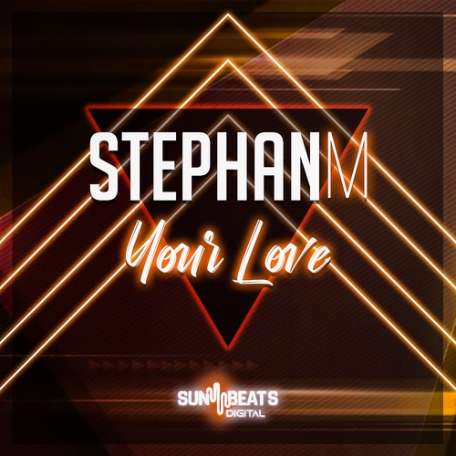 Stephan M-Your Love
